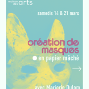 dulom atelier masque paier maché mars 2026