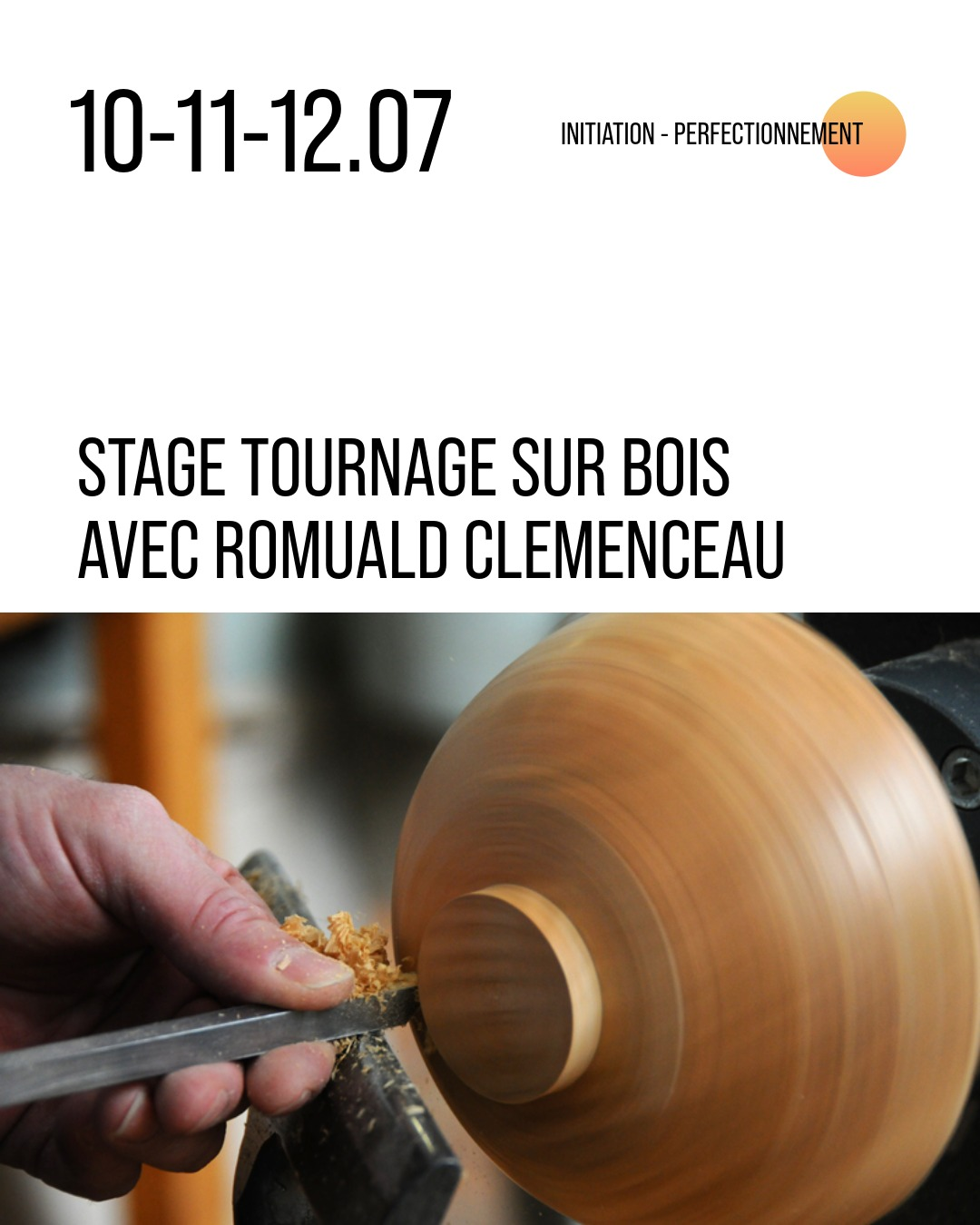 annonce d'un stage de tournage sur bois avec Romuald Clemenceau en juillet 2026